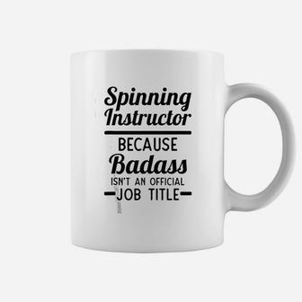 Spin Instructor Teacher Isnt An Official Job Title Coffee Mug - Seseable