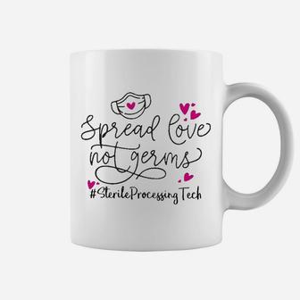 Spread Love Not Germs Sterile Processing Tech Coffee Mug - Seseable