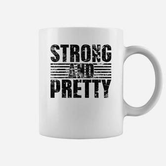 Strongman Strong And Pretty Bodybuilding Coffee Mug - Seseable