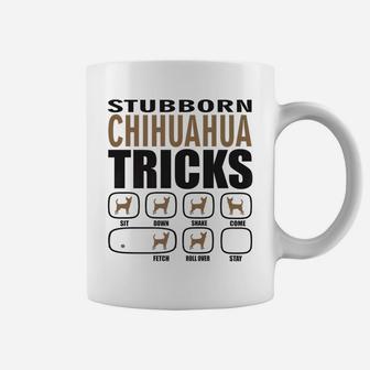 Stubborn Chihuahua Design For Passionate Dog Lovers Coffee Mug - Seseable