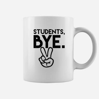 Students Bye Funny Last Day Of School Teacher Coffee Mug - Seseable