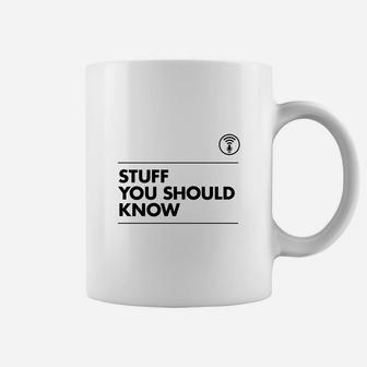 Stuff You Should Know Coffee Mug - Seseable