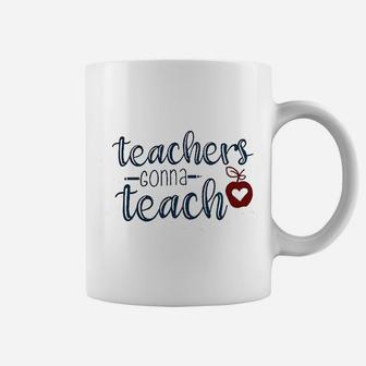 Teachers Gonna Teach Coffee Mug - Seseable