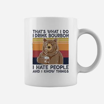 Thats What I Do I Drink Bourbon Hate People Bear Coffee Mug - Seseable