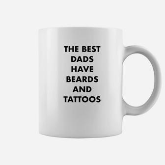 The Best Dads Have Beards And Tattoos Novelty Gift Coffee Mug - Seseable