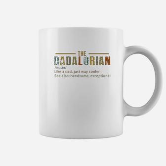 The Dadalorian Defination Like A Dad Just Way Cooler Coffee Mug - Seseable