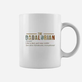 The Dadalorian Defination Like A Dad Just Way Cooler Coffee Mug - Seseable