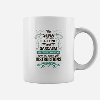 This Stna Runs On Caffeine And Sarcasm Nurse Week Coffee Mug - Seseable