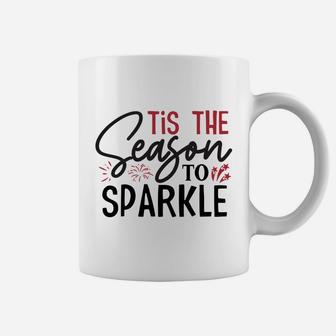 Tis the Season to Sparkle Hello 2022 Goobye 2021 Coffee Mug - Seseable