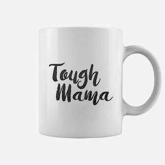 Tough Mama Tough Cookie Mother Son Daughter Matching Coffee Mug - Seseable
