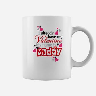 Valentine His Name Is Daddy, dad birthday gifts Coffee Mug - Seseable