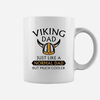 Viking Dad Just Like A Normal Dad But Much Cooler Father Day Shirt Coffee Mug - Seseable