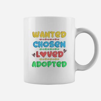 Wanted Chosen Loved Adopted Adoption Day Gift Idea For Kids Coffee Mug - Seseable