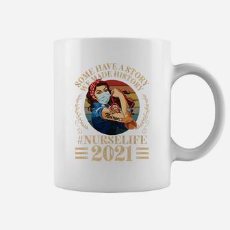 We Made History Nurse Life 2021 Coffee Mug - Seseable