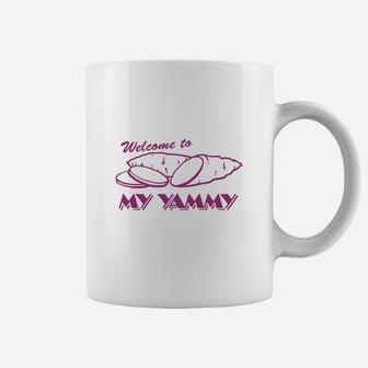Welcome To My Yammy Coffee Mug - Seseable