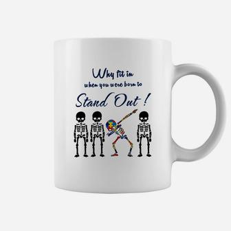 Why Fit In When You Were Born To Stand Out Skull Autism Coffee Mug - Seseable