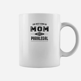 Womens Best Mom Raises A Paralegal Mothers Day Gift Coffee Mug - Seseable