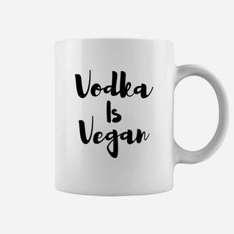 Womens Vodka Is Vegan Coffee Mug - Seseable