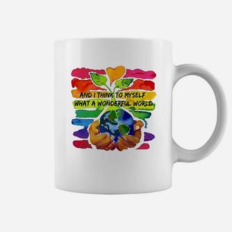 World Environment Day And I Think To Myself What A Wonderful World Shirt Coffee Mug - Seseable