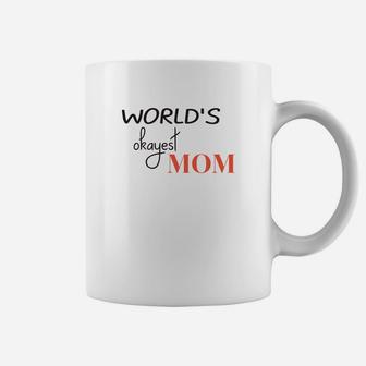 Worlds Okayest Mom Funny Mothers Day Gift Coffee Mug - Seseable