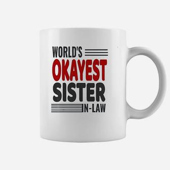 Worlds Okayest Sister In Law Gift Coffee Mug - Seseable