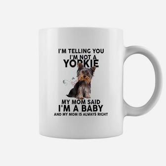 Yorkie I Am Telling You I Am Not A Yorkie Funny Dog Lovers Coffee Mug - Seseable