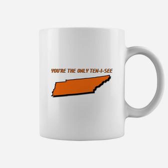 You Are The Only Tennessee I See Coffee Mug - Seseable