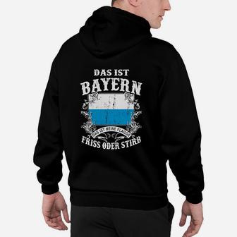 Bayern Motiv Hoodie: Das ist Bayern - Friss oder Stirb für Herren - Seseable