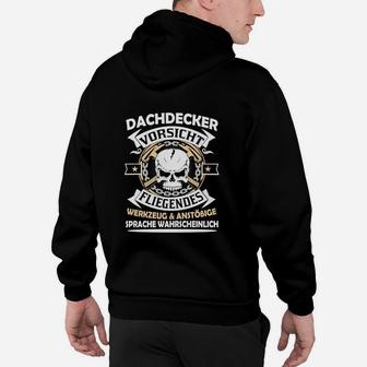 Dachdecker Vorsicht Fliegendes Hoodie - Seseable