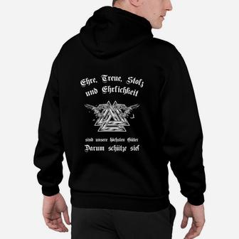 Ehr Treue Stolz Ehrfichkeit Hoodie - Seseable