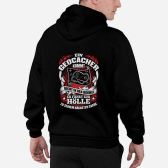 Ein Geocacher Kommt Nicht In Den Himmel Hoodie - Seseable