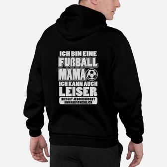 Fußball Mama Spruch Hoodie – Für stolze Fußballmütter - Seseable