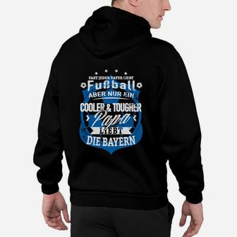 Fussball Papa Hoodie Cooler & Tougher Papa liebt die Bayern Herren in Schwarz - Seseable