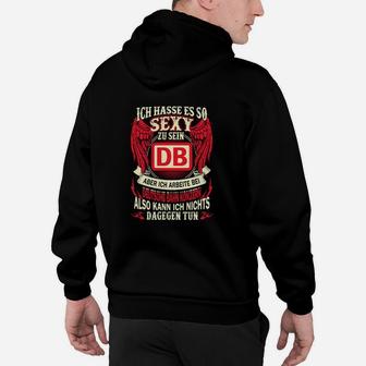 Humorvolles Hoodie mit DB Logo, Lustiger Spruch für Bahnmitarbeiter - Seseable