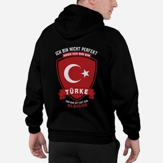 Ich Bin Nicht Perfekt Aber Stolzer Türke - Hoodie für Herren - Seseable