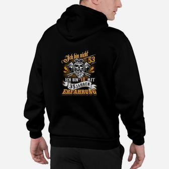 Lustiges 53. Geburtstag Hoodie, Ich bin 18 mit 35 Jahren Erfahrung, Totenkopf Design - Seseable