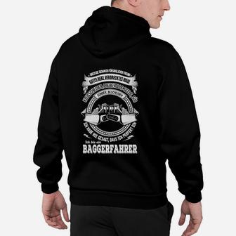 Schwarzes Baggerfahrer Hoodie, Lustiges Spruch & Grafik-Design - Seseable