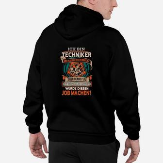 Techniker Stolz Hoodie Schwarz, Humorvolle Sprüche für Fachkräfte - Seseable