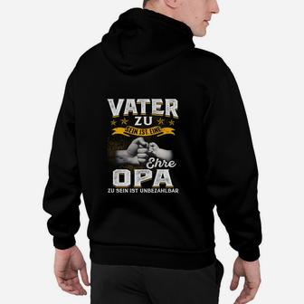 Vater Zu Sein Ist Eine Ehre Opa Hoodie - Seseable