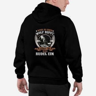 Wenn Du Einen Wolf Rufst Hoodie - Seseable