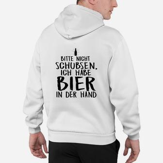 Lustiges Bitte Nicht Schubsen Hoodie mit Bier-Motiv für Partys - Seseable