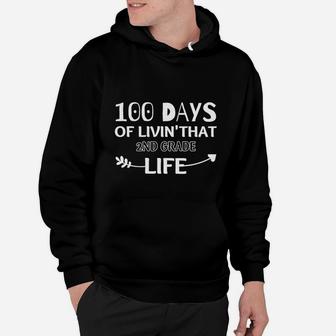 100 Days Of Living That 2nd Grade Life School Grade Student Hoodie - Seseable