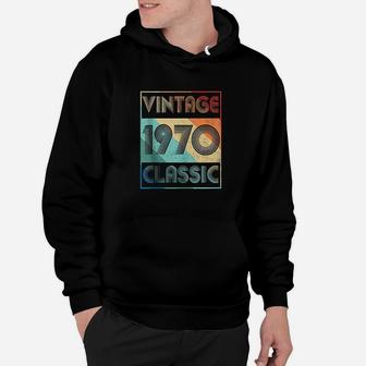 52 Year Old Birthday Gift Vintage Classic Born In 1970 Gifts Hoodie - Seseable