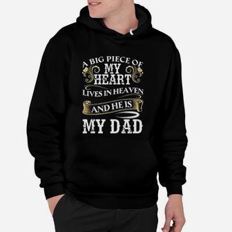 A Big Piece Of My Heart Lives In Heaven And Geis My Dad Hoodie - Seseable