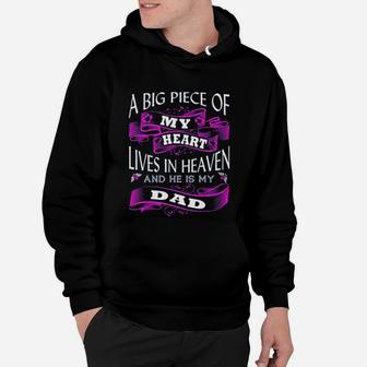 A Big Piece Of My Heart Lives In Heaven And He Is My Dad Hoodie - Seseable