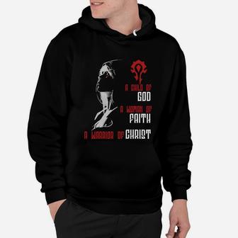 A Child Of God A Woman Of Faith A Warrior Of Christ Tshirt Hoodie - Seseable