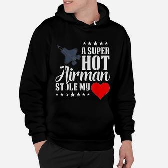 A Hot Airman Stole My Heart Proud Wife Girlfriend Lover Hoodie - Seseable