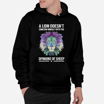 A Lion Doesnt Concern Himself With Sheep Hoodie - Seseable