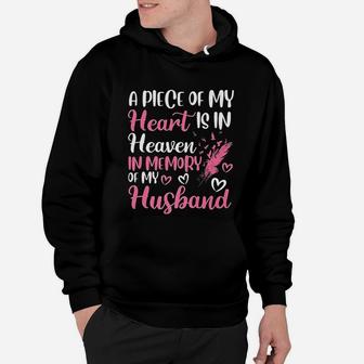 A Piece Of My Heart Is In Heaven In Memory Of Husband Gift Hoodie - Seseable