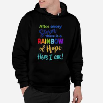 After Every Storm There Is A Rainbow Of Hope Hoodie - Seseable